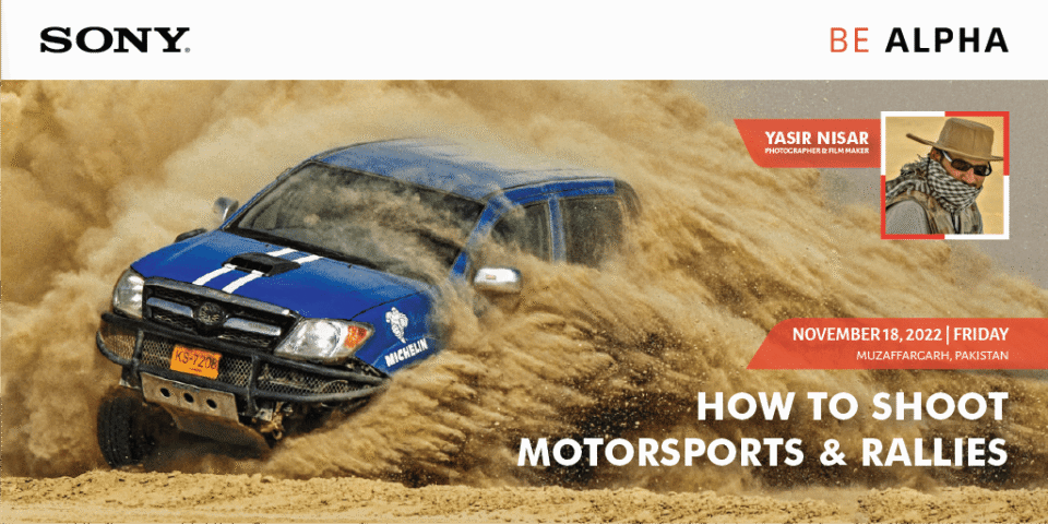 Sony Be Alpha Workshop banner for "How to Shoot Motorsports & Rallies," featuring a blue rally truck kicking up a massive cloud of desert dust, with speaker Yasir Nisar's portrait. Designed by AHSANZ.