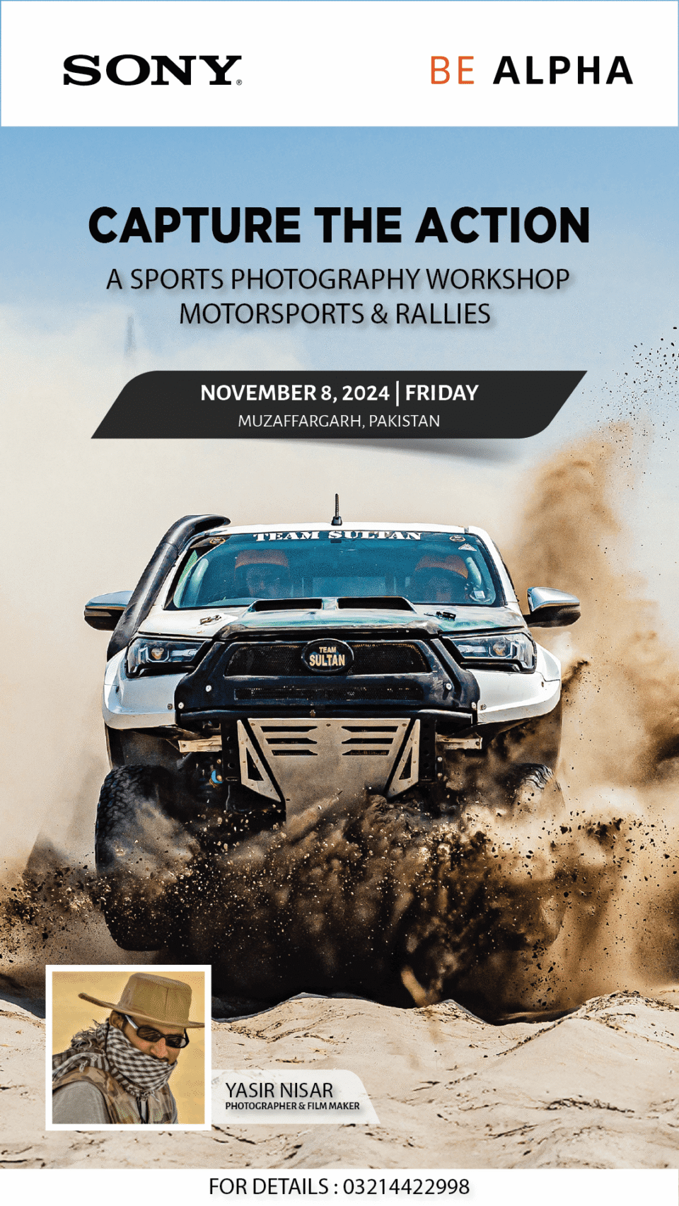 Vertical poster design for Sony Be Alpha sports photography workshop, "Capture the Action: Motorsports & Rallies," featuring a white rally truck driving through sand. Speaker: Yasir Nisar. Graphic design by AHSANZ.